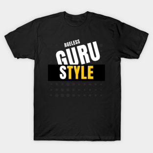 Ageless style guru funny T-Shirt